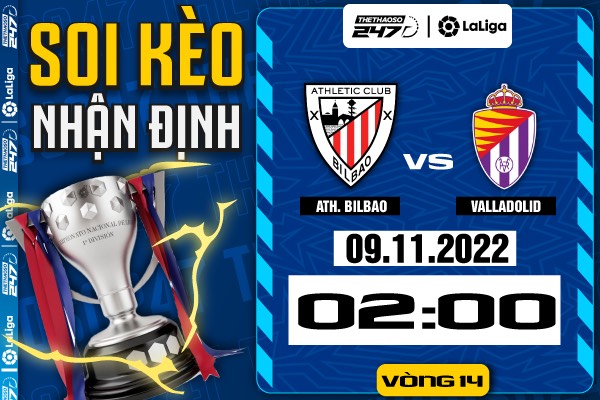 Soi kèo Athletic Bilbao vs Valladolid, 02h00 ngày 9/11 | La Liga