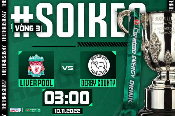 Soi kèo Liverpool vs Derby County, 03h00 ngày 10/11 | Carabao Cup 
