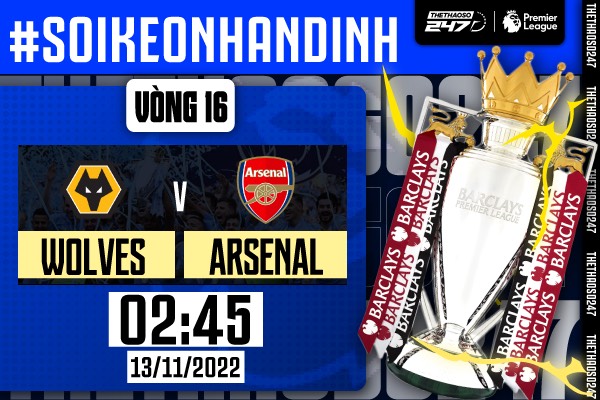 Soi kèo Wolves vs Arsenal, 02h45 ngày 13/11 | Ngoại Hạng Anh