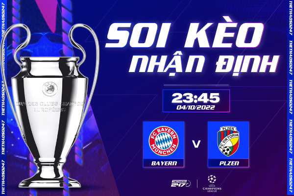 Soi kèo Bayern Munich vs Plzen, 23h45 ngày 4/10 | Champions League