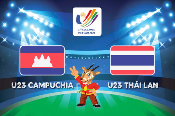 Nhận định, soi kèo U23 Campuchia vs U23 Thái Lan, 19h00 ngày 14/5 - SEA Games 31