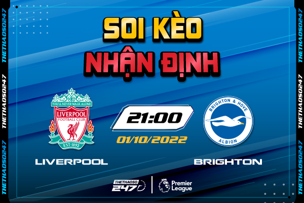 Soi kèo Liverpool vs Brighton, 21h00 ngày 1/10 | Ngoại Hạng Anh