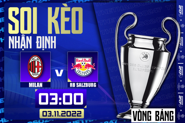 Soi kèo AC Milan vs Salzburg, 03h00 ngày 3/11 | Champions League 