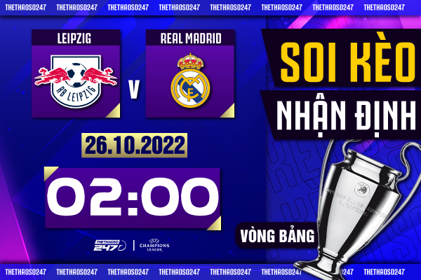 Soi kèo RB Leipzig vs Real Madrid, 02h00 ngày 26/10 | Champions League