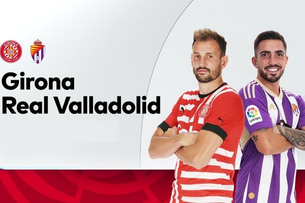 Soi kèo Girona vs Valladolid, 02h00 ngày 10/9 | La Liga