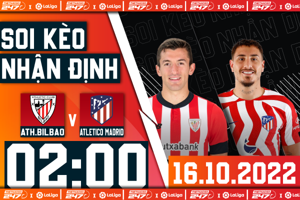 Soi kèo Ath Bilbao vs Atletico Madrid, 02h00 ngày 16/10 | La Liga