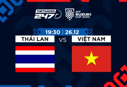 Nhận định, soi kèo Thái Lan vs Việt Nam, 19h30 ngày 26/12