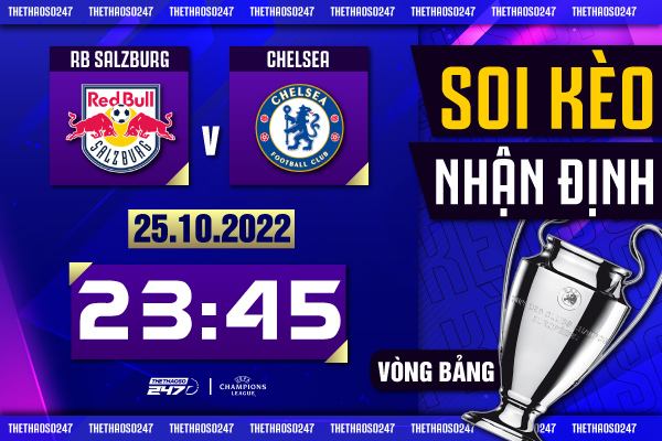 Soi kèo Salzburg vs Chelsea, 23h45 ngày 25/10 | Champions League