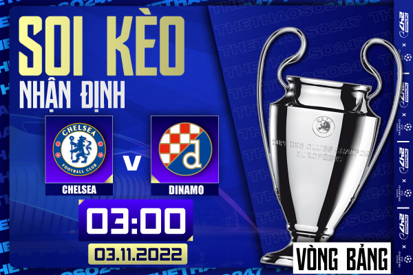 Soi kèo Chelsea vs Dinamo Zagreb, 03h00 ngày 3/11 | Champions League 