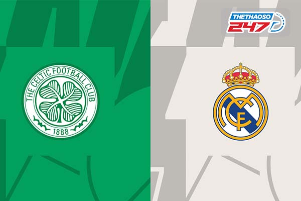 Soi kèo Celtic vs Real Madrid 02h00 ngày 7/9/2022 - Champions League