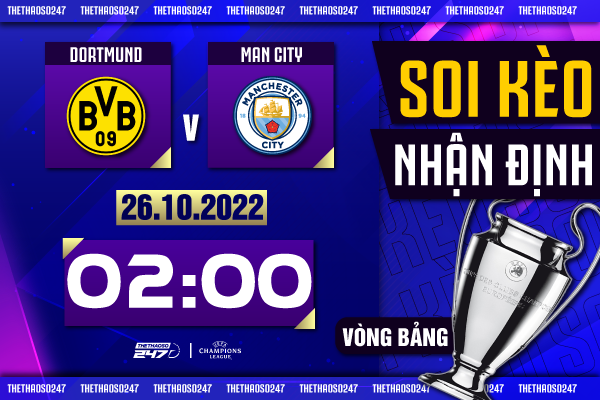 Soi kèo Dortmund vs Man City, 02h00 ngày 26/10 | Champions League